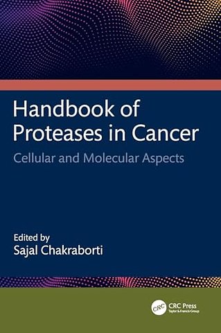 Handbook of Proteases in Cancer
