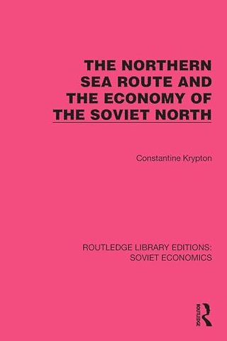 The Northern Sea Route and the Economy of the Soviet North