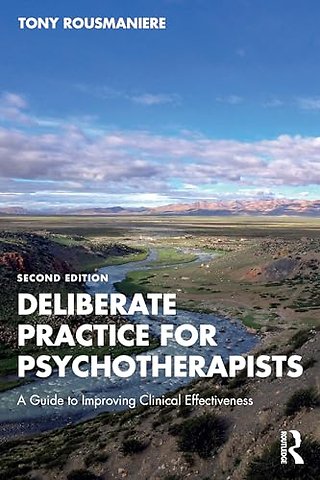 Deliberate Practice for Psychotherapists