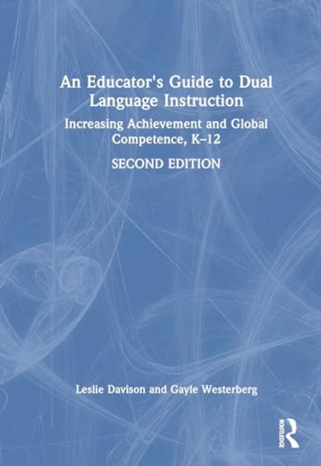 An Educator's Guide to Dual Language Instruction