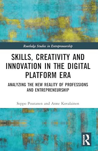 Skills, Creativity and Innovation in the Digital Platform Era