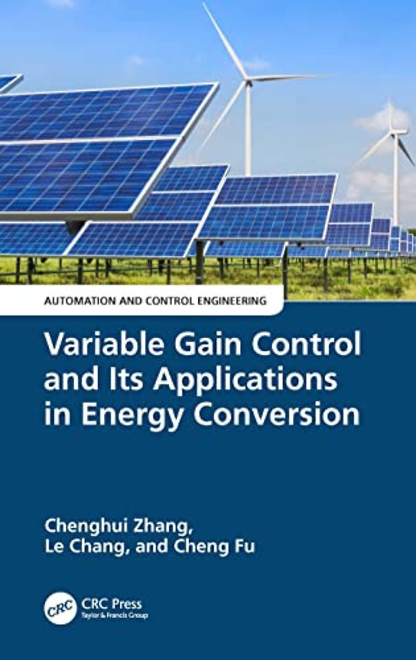 Variable Gain Control and Its Applications in Energy Conversion