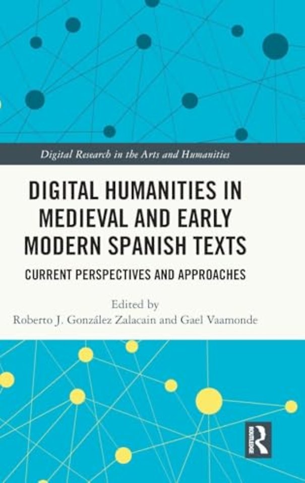Digital Humanities in Medieval and Early Modern Spanish Texts