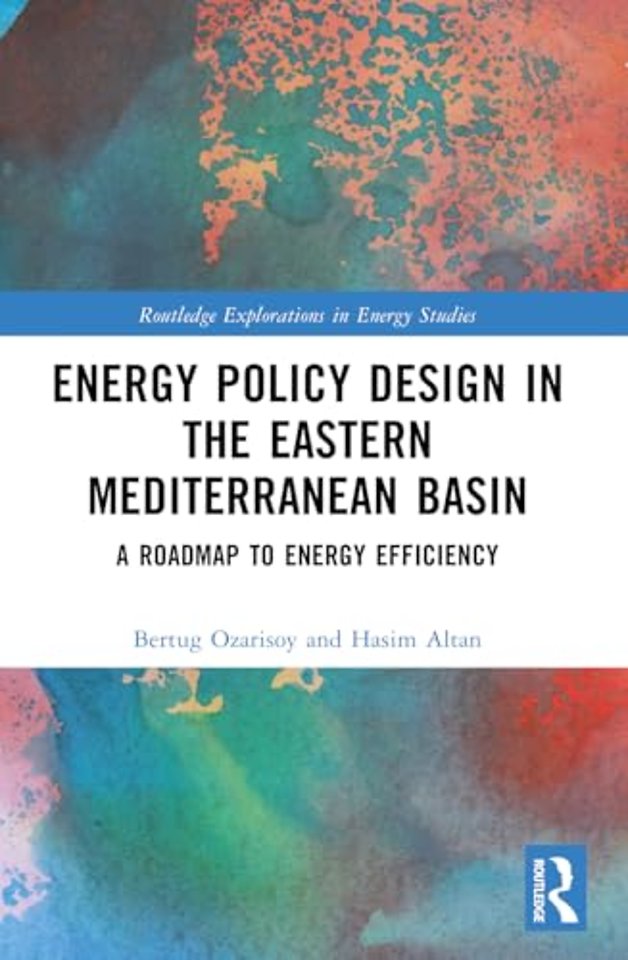 Energy Policy Design in the Eastern Mediterranean Basin