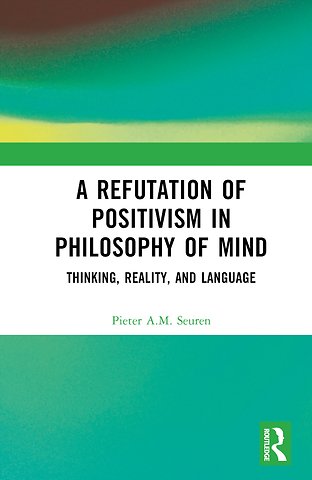 Refutation of Positivism in Philosophy of Mind