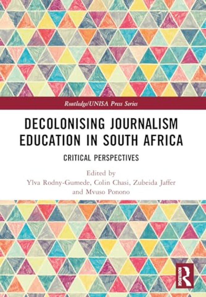 Decolonising Journalism Education in South Africa