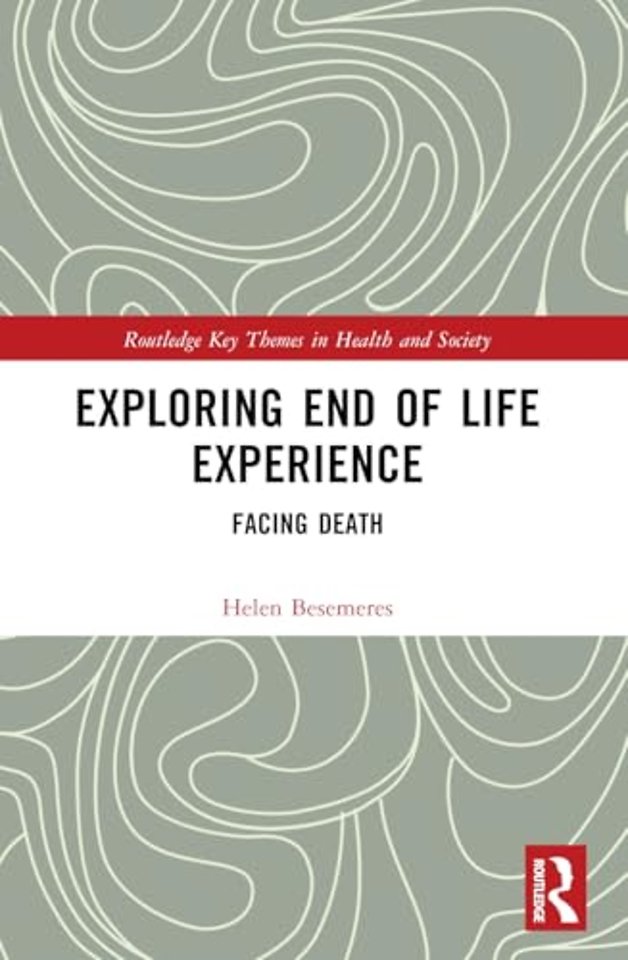 Exploring End of Life Experience