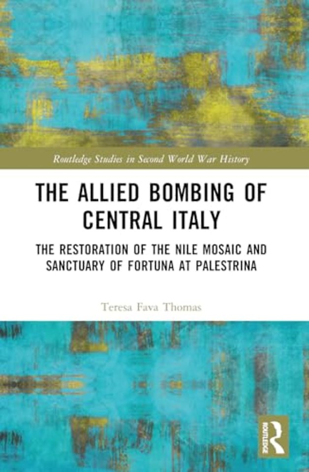The Allied Bombing of Central Italy