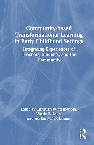 Community-based Transformational Learning in Early Childhood Settings