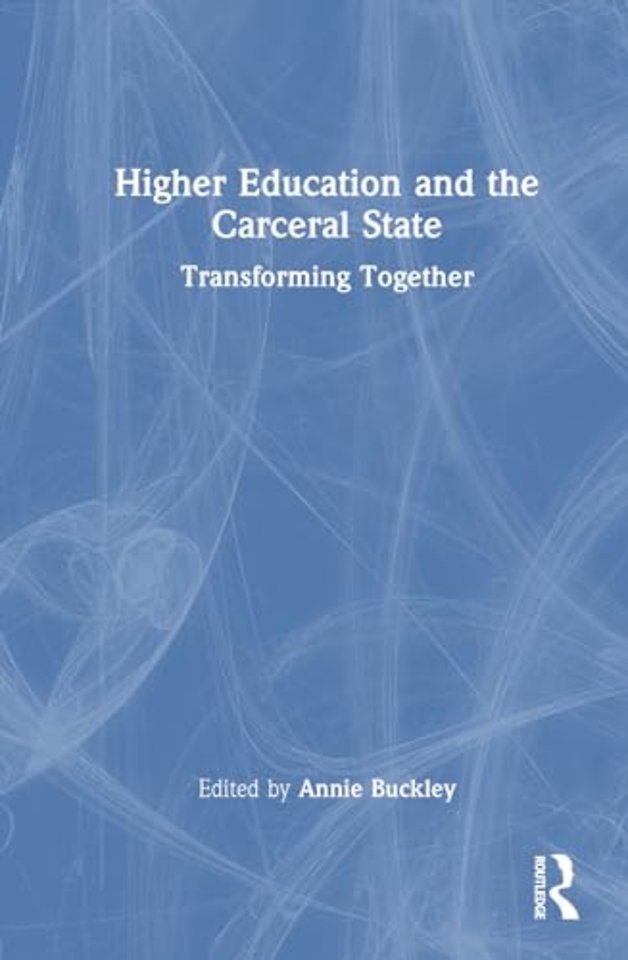Higher Education and the Carceral State