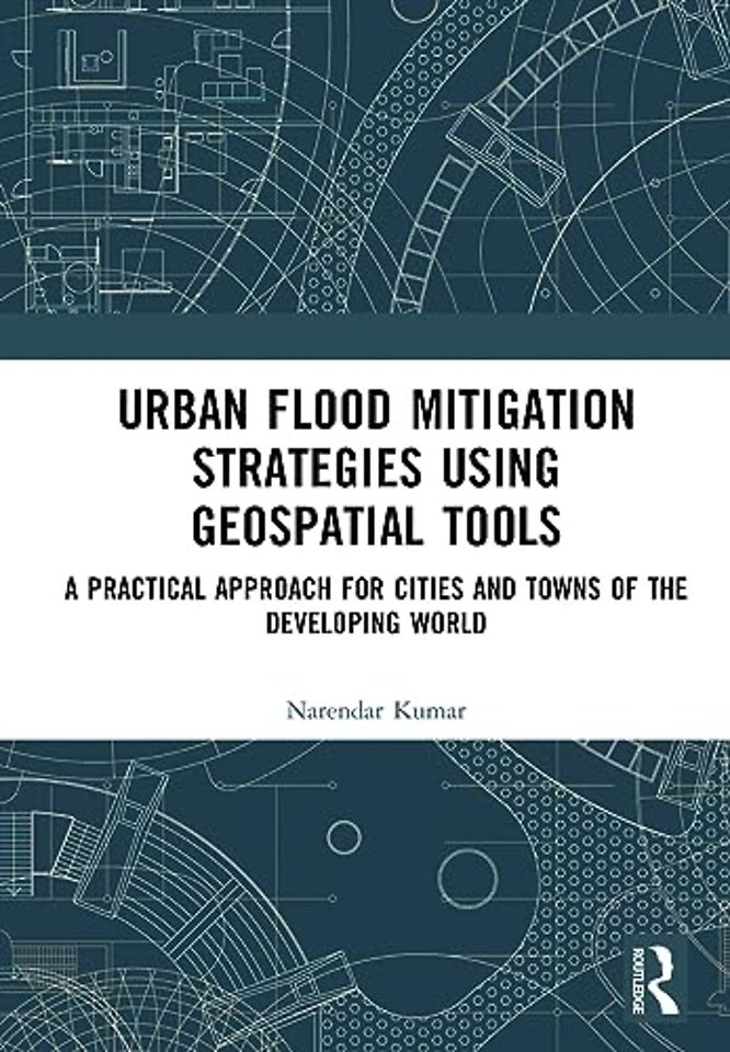 Urban Flood Mitigation Strategies Using Geo Spatial Tools