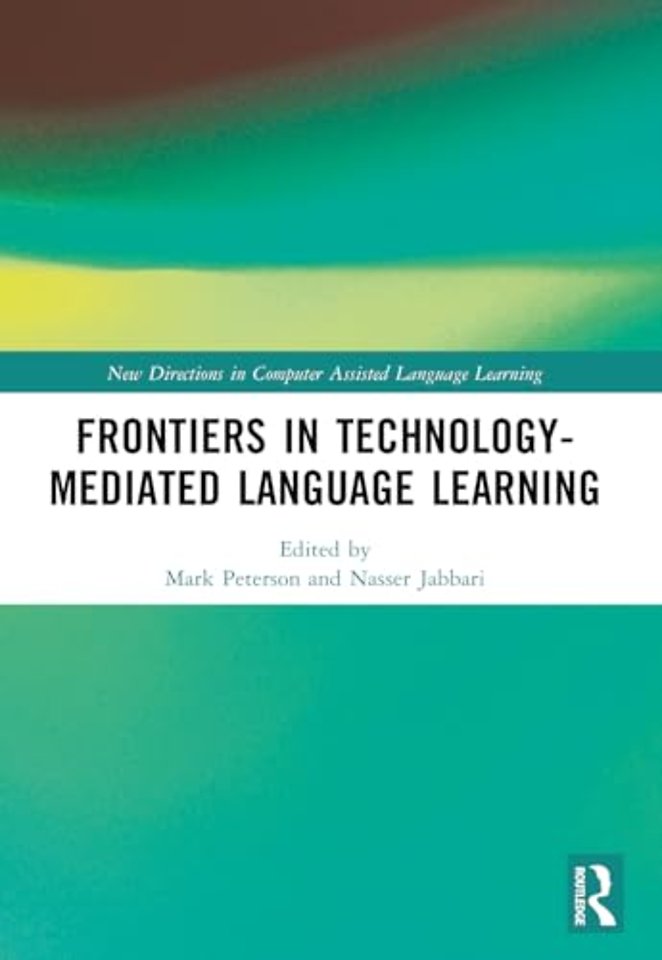 Frontiers in Technology-Mediated Language Learning