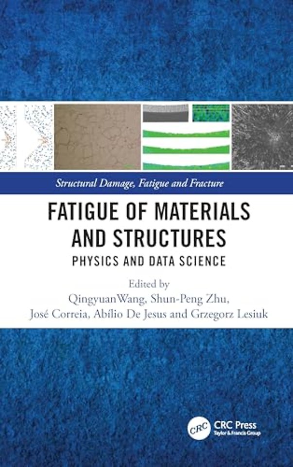 Fatigue of Materials and Structures