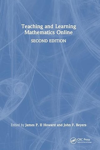 Teaching and Learning Mathematics Online