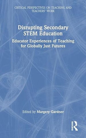 Disrupting Secondary STEM Education