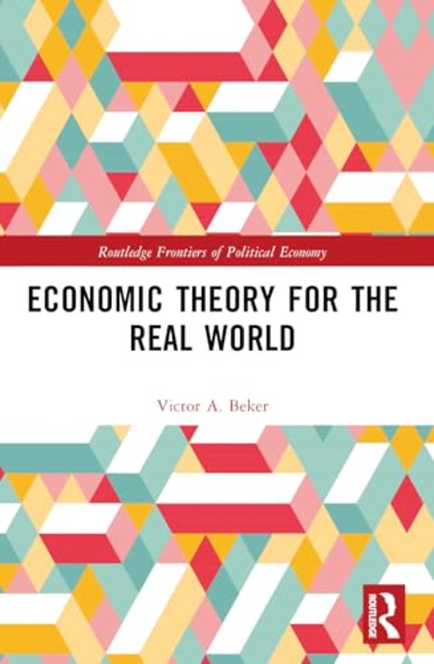 Economic Theory for the Real World