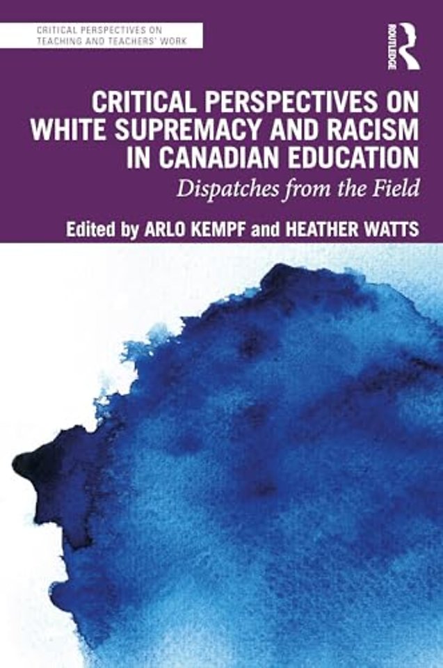 Critical Perspectives on White Supremacy and Racism in Canadian Education