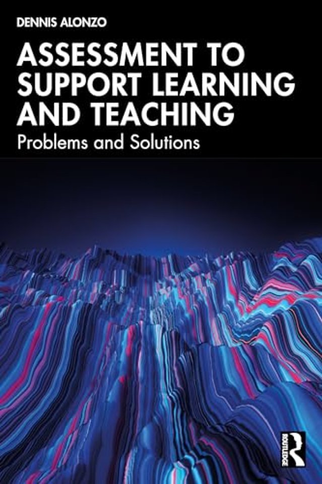 Assessment to Support Learning and Teaching