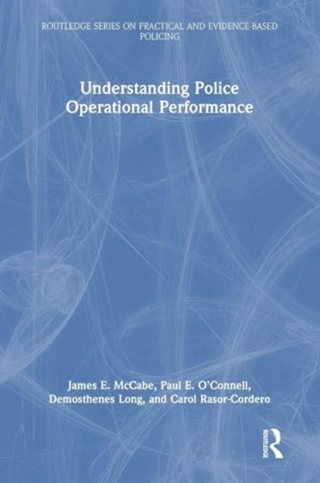 Understanding Police Operational Performance