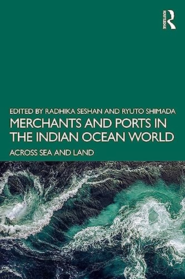 Merchants and Ports in the Indian Ocean World