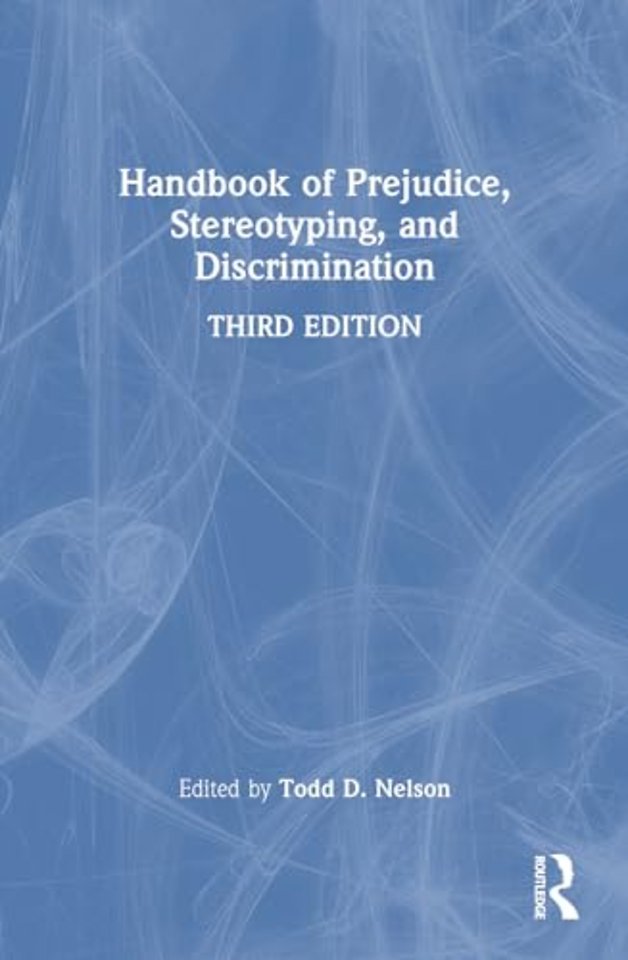 Handbook of Prejudice, Stereotyping, and Discrimination