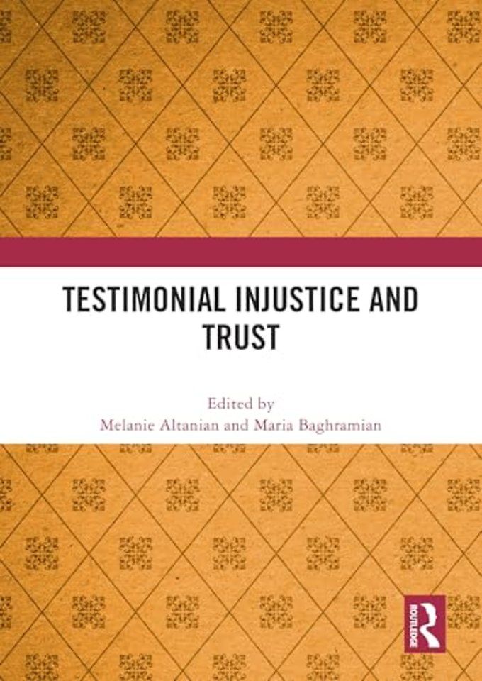 Testimonial Injustice and Trust