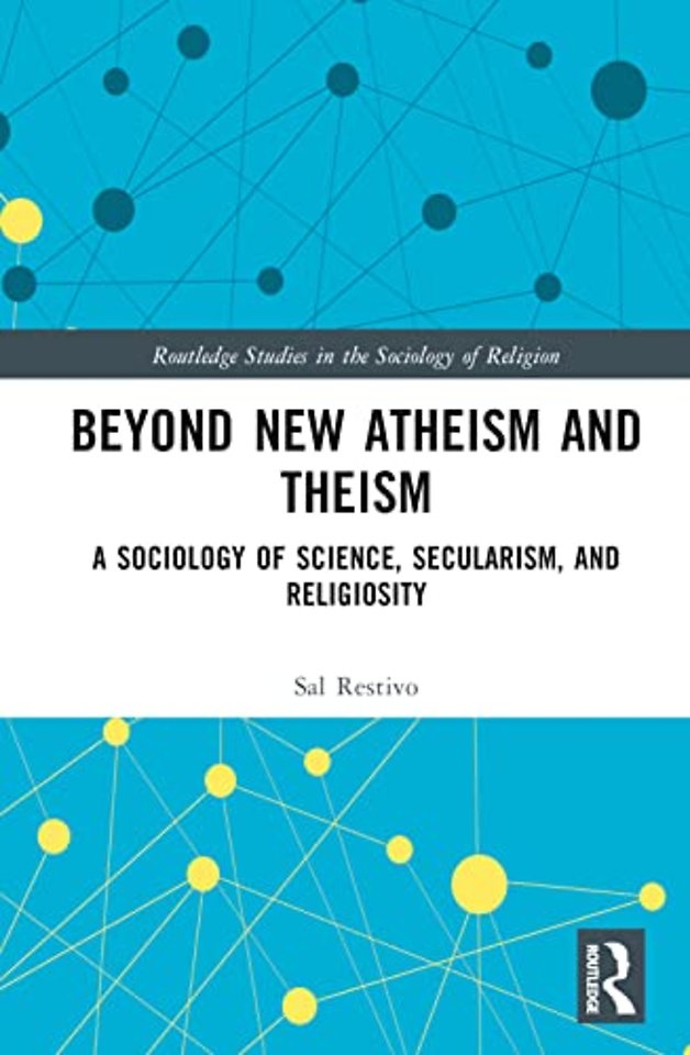 Beyond New Atheism and Theism