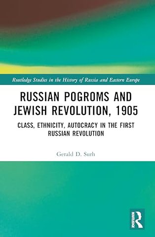 Russian Pogroms and Jewish Revolution, 1905
