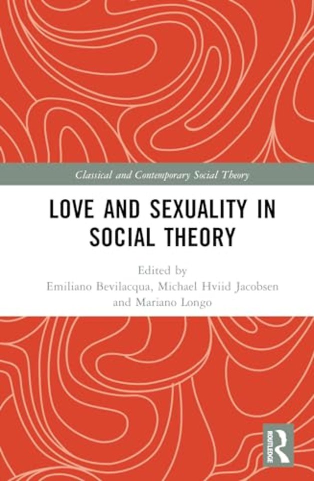 Love and Sexuality in Social Theory