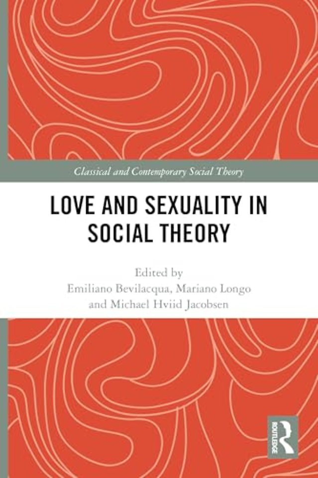 Love and Sexuality in Social Theory