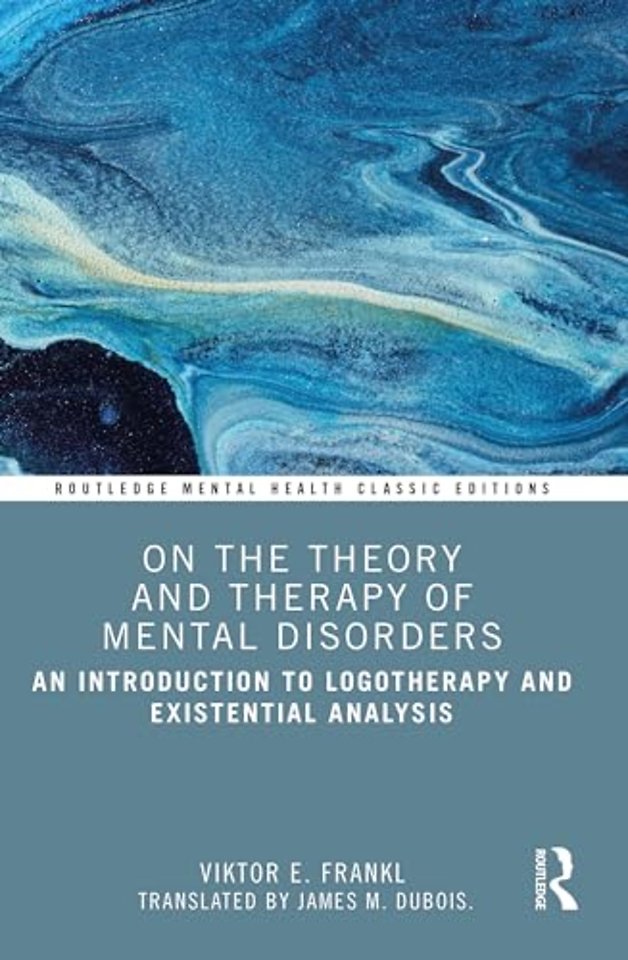 On the Theory and Therapy of Mental Disorders