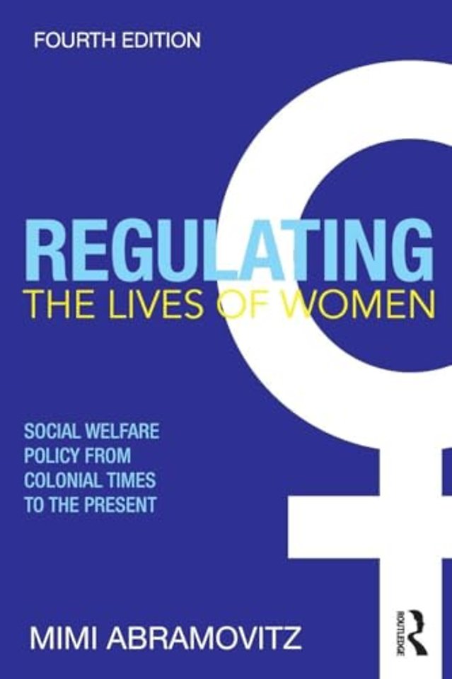 Regulating the Lives of Women