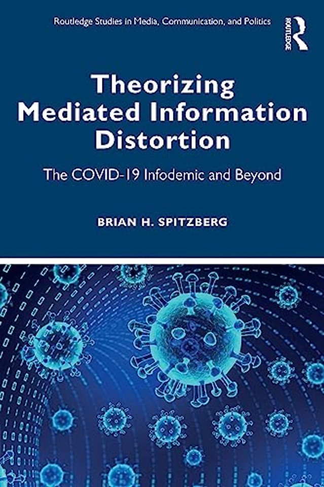 Theorizing Mediated Information Distortion