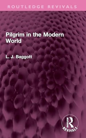 Pilgrim in the Modern World
