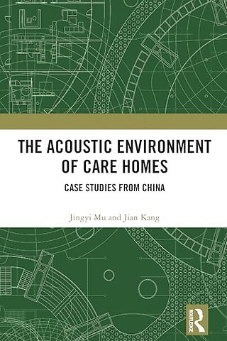 The Acoustic Environment of Care Homes