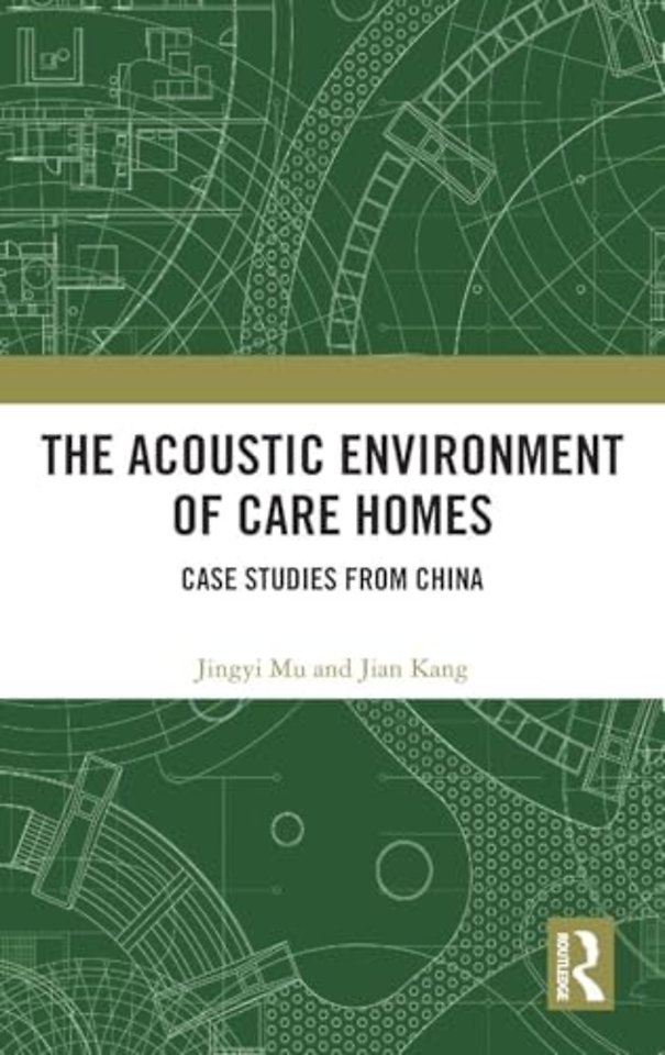 The Acoustic Environment of Care Homes