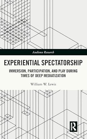 Experiential Spectatorship