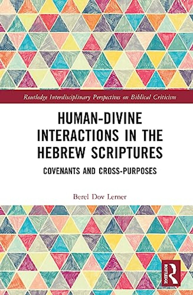 Human-Divine Interactions in the Hebrew Scriptures
