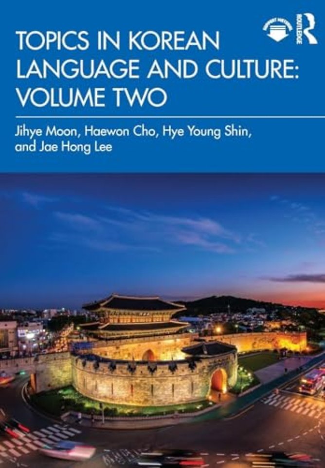 Topics in Korean Language and Culture: Volume Two