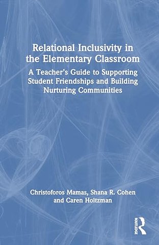 Relational Inclusivity in the Elementary Classroom