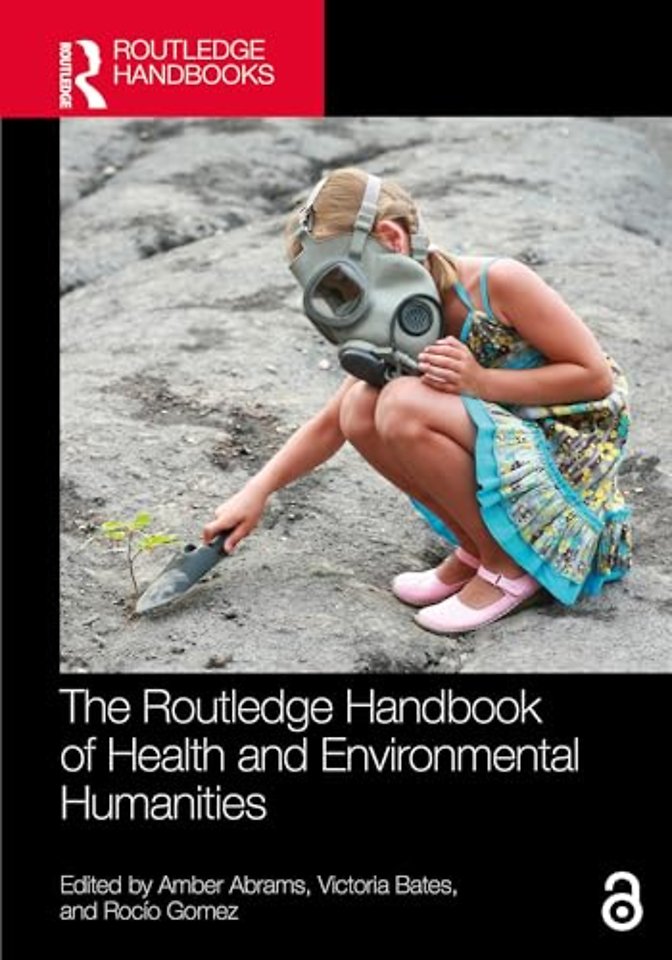 The Routledge Handbook of Health and Environmental Humanities