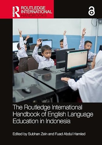 The Routledge International Handbook of English Language Education in Indonesia