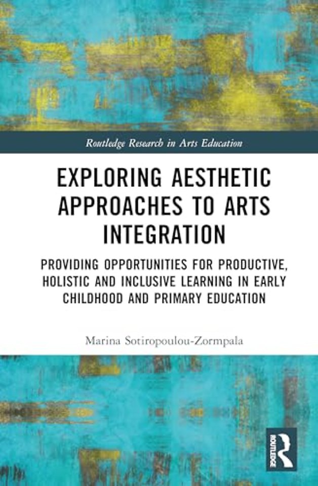 Exploring Aesthetic Approaches to Arts Integration