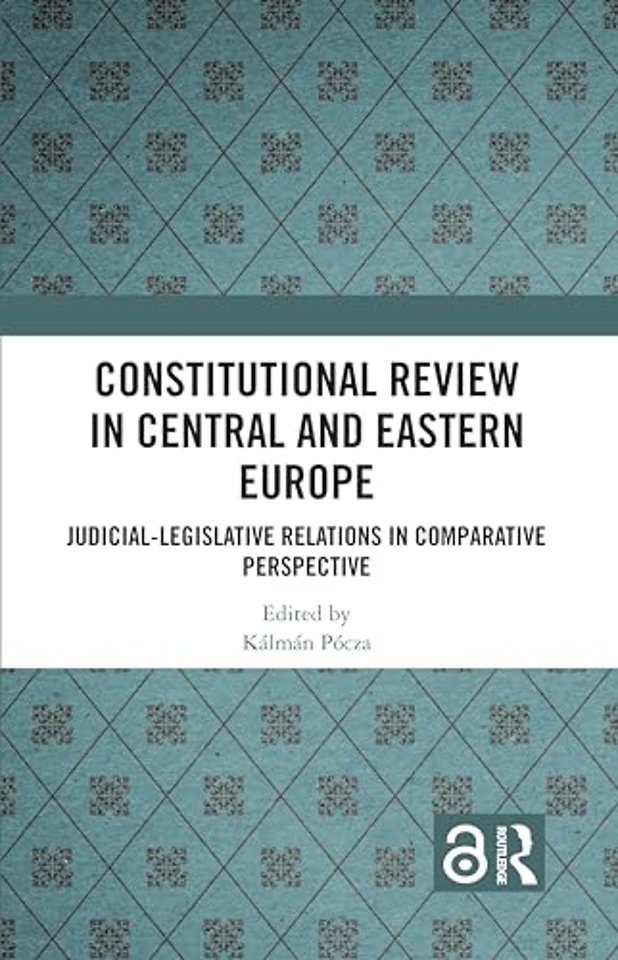 Constitutional Review in Central and Eastern Europe