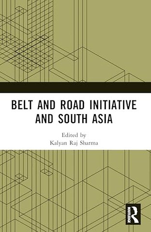 Belt and Road Initiative and South Asia