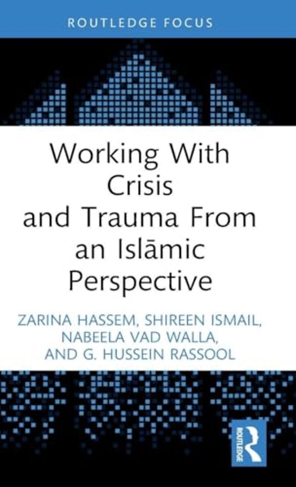 Working With Crisis and Trauma From an Islamic Perspective