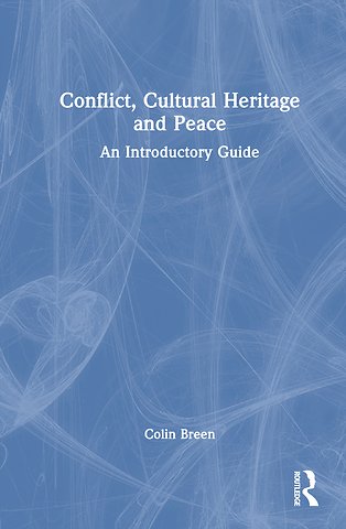 Conflict, Cultural Heritage and Peace