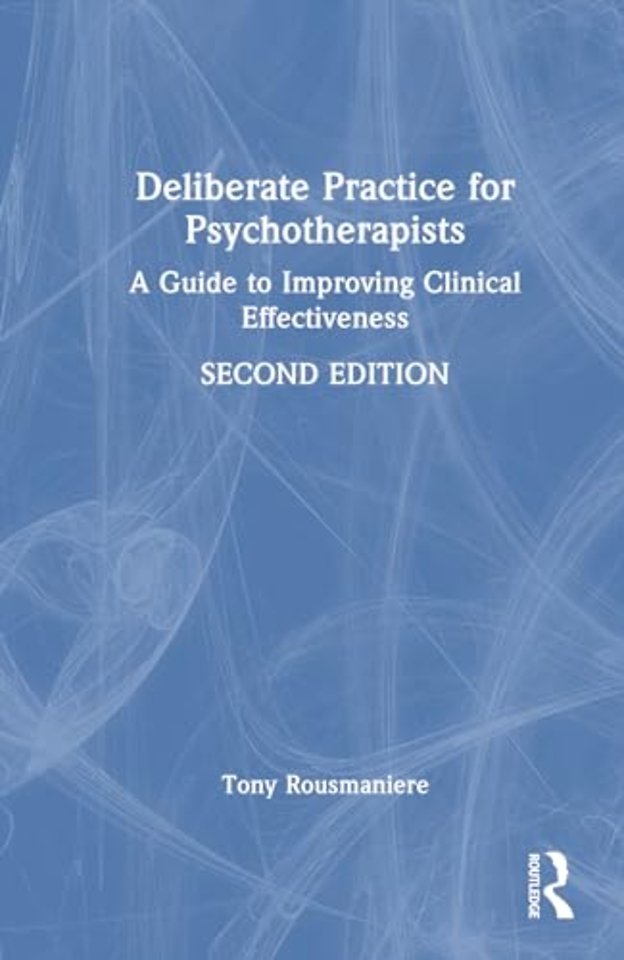 Deliberate Practice for Psychotherapists