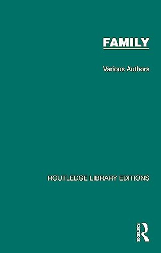 Routledge Library Editions: Family