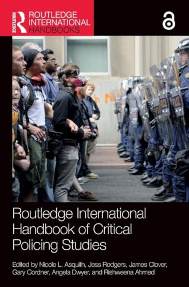 Routledge International Handbook of Critical Policing Studies